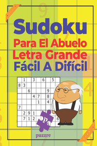 Sudoku Para El Abuelo Letra Grande - Fácil A Difícil
