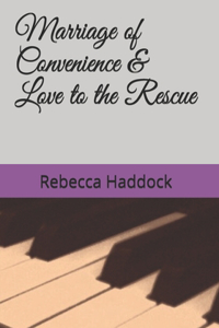 Marriage of Convenience & Love to the Rescue