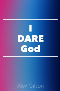 I DARE God