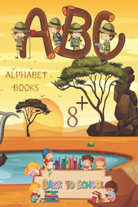 Alphabet Books Back to School A.B.C 8+