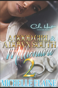 Good Girl & A Down South Millionaire 2