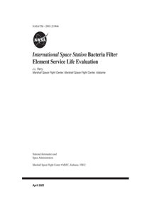 International Space Station Bacteria Filter Element Service Life Evaluation
