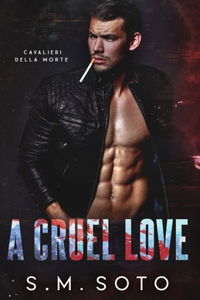 A Cruel Love