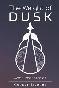 The Weight of Dusk