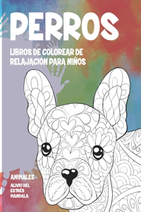 Libros de colorear de relajación para niños - Alivio del estrés Mandala - Animales - Perros