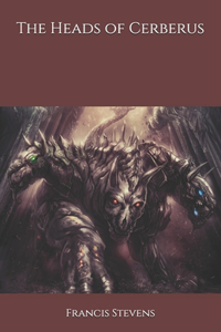The Heads of Cerberus