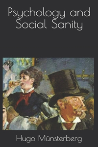 Psychology and Social Sanity