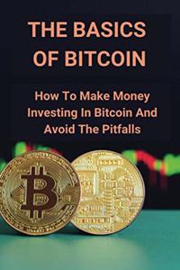 Basics Of Bitcoin