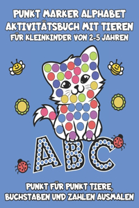 Punkt Marker Alphabet Aktivitätsbuch mit Tieren - Für Kleinkinder von 2-5 Jahren