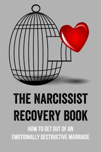 The Narcissist Recovery Book