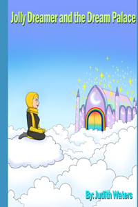 Jolly Dreamer and the Dream Palace