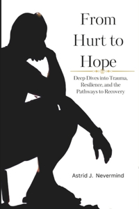 From Hurt to Hope