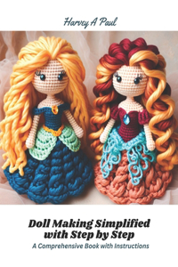 Doll Making Simplified with Step by Step