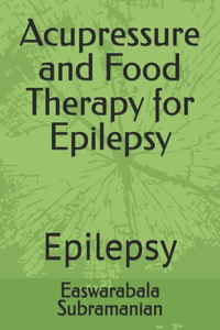 Acupressure and Food Therapy for Epilepsy