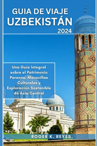 Guia de Viaje Uzbekistan 2024