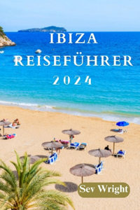 Ibiza Reiseführer 2024