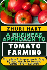 Business Approach to Tomato Farming