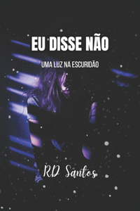 Eu Disse Não