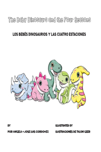 The Baby Dinosaurs and the Four Seasons / Los Dinosaurios Bebés y Las Cuatro Estaciones