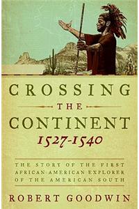 Crossing the Continent 1527-1540