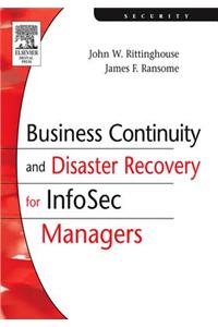 Business Continuity and Disaster Recovery for InfoSec Managers