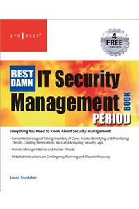 The Best Damn It Security Management Book Period