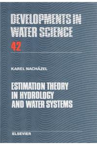 Estimation Theory in Hydrology and Water Systems