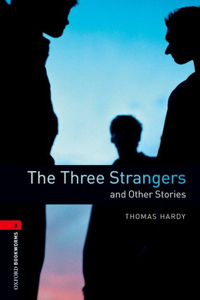 Oxford Bookworms Library: The Three Strangers and Other Stories