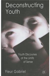 Deconstructing Youth