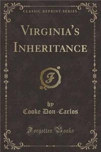 Virginia's Inheritance (Classic Reprint)