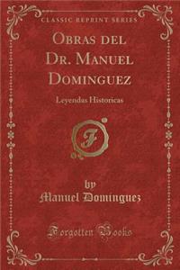Obras del Dr. Manuel Dominguez