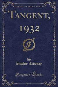 Tangent, 1932 (Classic Reprint)