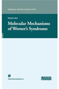 Molecular Mechanisms of Werner's Syndrome