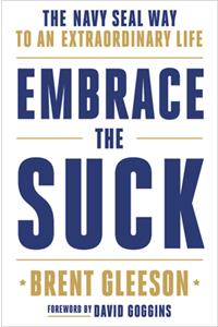 Embrace the Suck