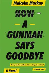 How a Gunman Says Goodbye