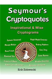 Seymour's Cryptoquotes - Inspirational & Wise Cryptograms