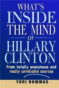 What's inside the mind of Hillary Clinton
