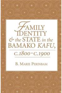 Family Identity And The State In The Bamako Kafu
