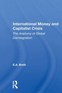 International Money and Capitalist Crisis