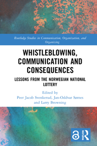 Whistleblowing, Communication and Consequences