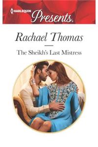 The Sheikh's Last Mistress