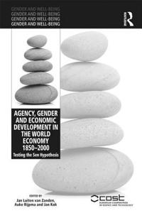 Agency, Gender and Economic Development in the World Economy 1850–2000