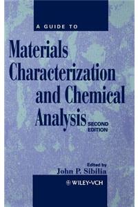 Guide to Materials Characterization and Chemical Analysis