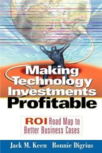 Making Technology Investments Profitable