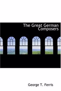 Great German Composers