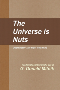 Universe is Nuts