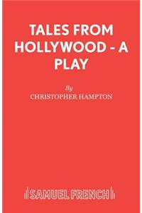 Tales from Hollywood - A Play