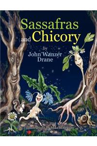 Sassafras and Chicory