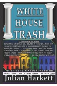 White House Trash