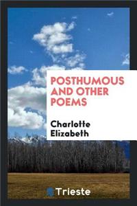 Posthumous and Other Poems